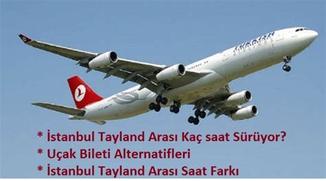 istanbul tayland uçak kaç saat